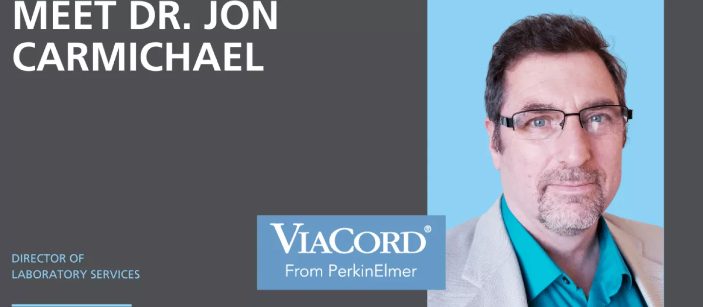 Meet Dr. Jon Carmichael: Director of ViaCord Laboratory Services