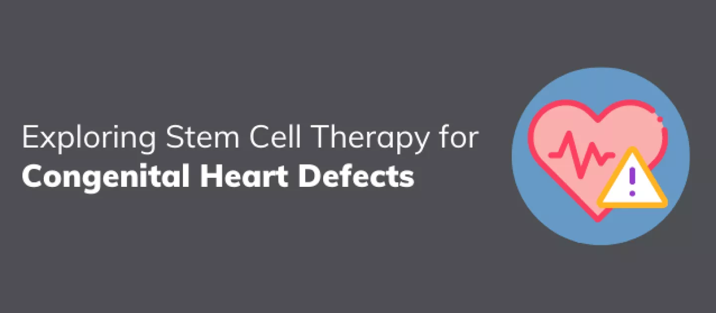 Exploring Stem Cell Therapy for Congenital Heart Defects