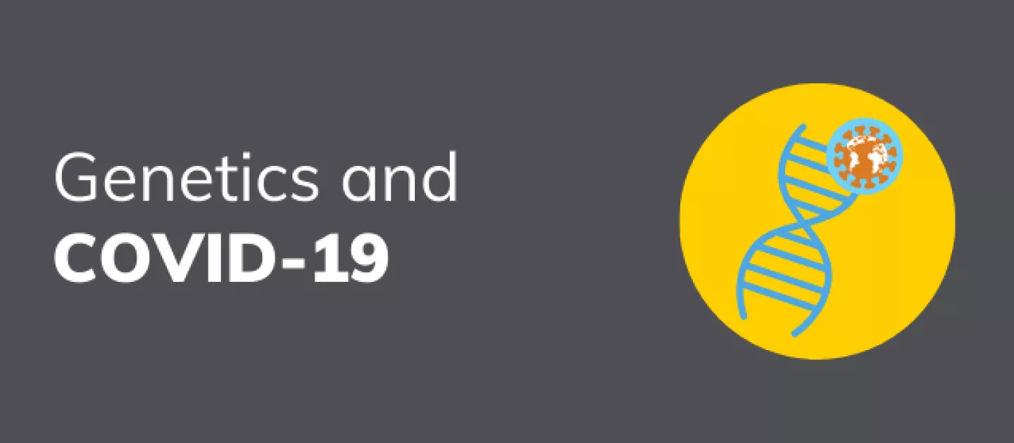 Genetics and COVID-19