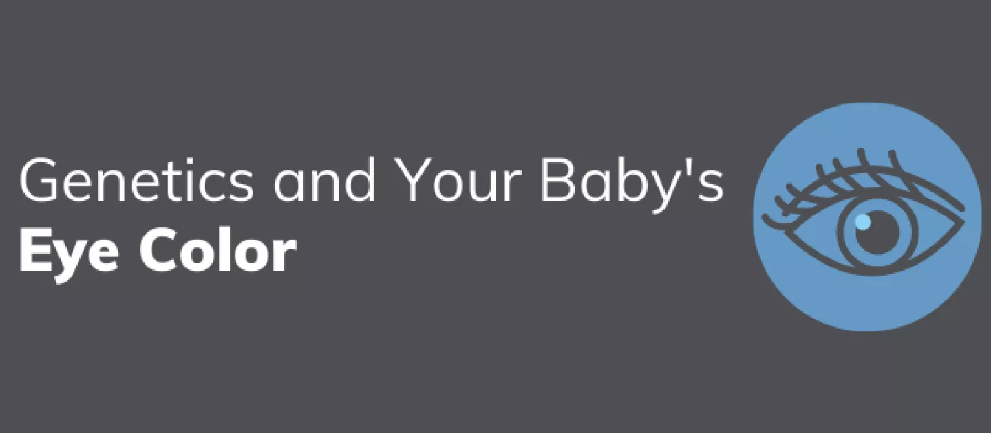 Genetics and Your Baby's Eye Color