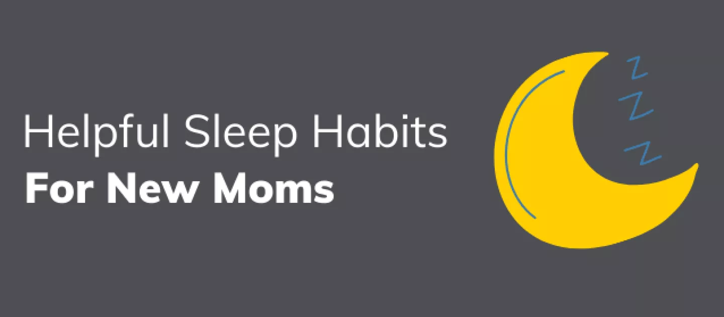Helpful Sleep Habits for New Moms