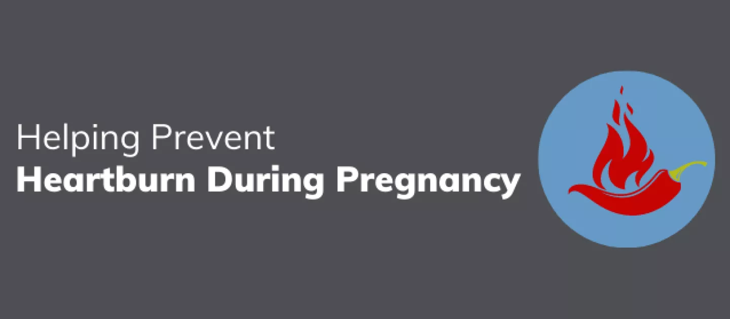 Helping Prevent Heartburn During Pregnancy