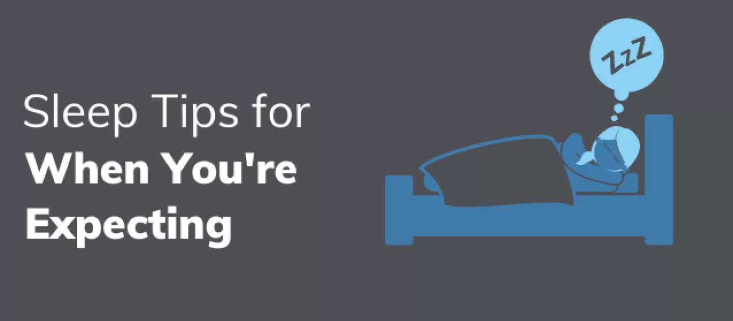 Sleep Tips for When You’re Expecting