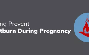 Helping Prevent Heartburn During Pregnancy