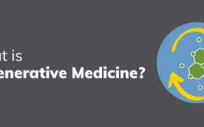 What Is Regenerative Medicine?